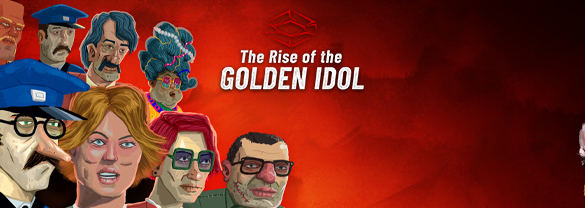 The Rise of the Golden Idol