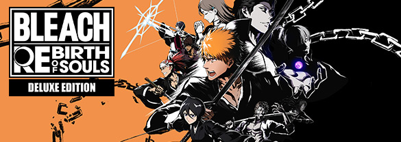 Bleach Rebirth of Souls Deluxe Edition