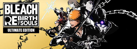 Bleach Rebirth of Souls Ultimate Edition