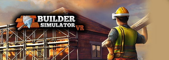 Builder Simulator VR