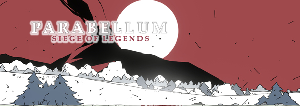 Parabellum: Siege Of Legends