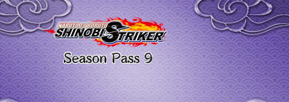 NARUTO TO BORUTO: SHINOBI STRIKER Season Pass 9