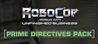Robocop Rogue City - Unfinished Business - Prime Directives Pack