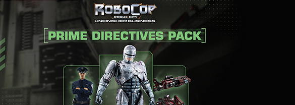 Robocop Rogue City - Unfinished Business -  Prime Directives Pack