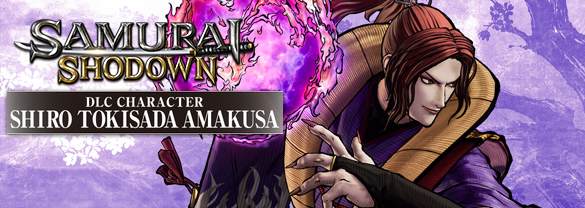 SAMURAI SHODOWN - DLC CHARACTER "SHIRO TOKISADA AMAKUSA"
