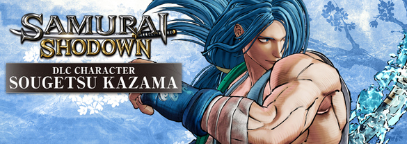 SAMURAI SHODOWN - DLC CHARACTER "SOGETSU KAZAMA"