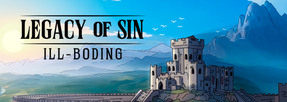 Legacy of Sin: Ill-Boding