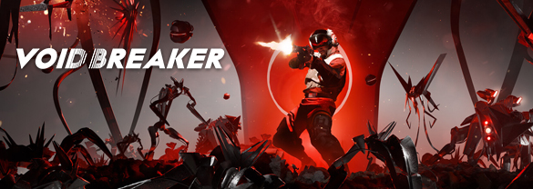 VOID/BREAKER