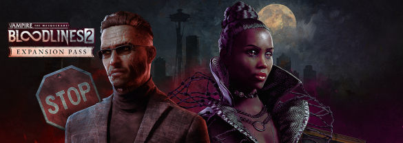 Vampire: The Masquerade® - Bloodlines™ 2 - Expansion Pass