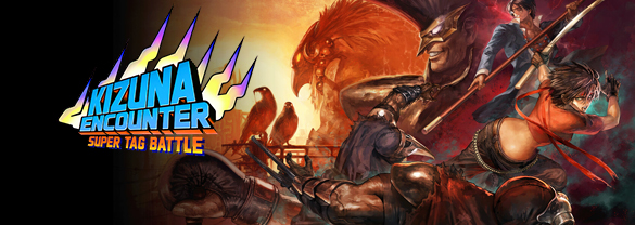 KIZUNA ENCOUNTER: SUPER TAG BATTLE