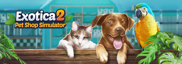 Exotica 2: Pet Shop Simulator