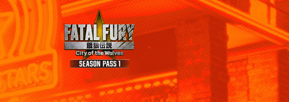 FATAL FURY: City of the Wolves Season Pass 1