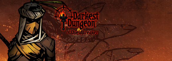 Darkest Dungeon® The Shieldbreaker
