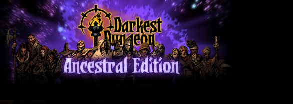 Darkest Dungeon®: Ancestral Edition