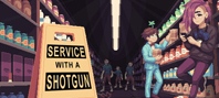 Service with a Shotgun