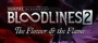 Vampire: The Masquerade® - Bloodlines™ 2 - The Flower & the Flame