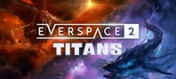 EVERSPACE™ 2: Titans DLC