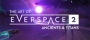 The Art of EVERSPACE™ 2 - Ancients & Titans