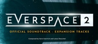 The EVERSPACE™ 2 Official Soundtrack - Expansion Tracks
