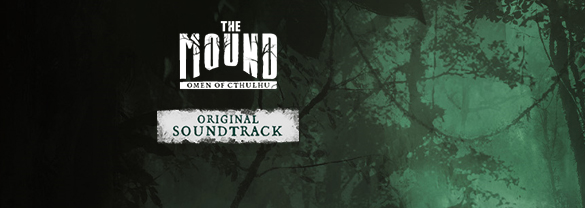 The Mound: Omen of Cthulhu Soundtrack