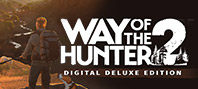 Way of the Hunter 2 - Digital Deluxe Edition