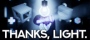 THANKS, LIGHT.