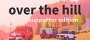 over the hill - Supporter Edition