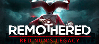 Remothered: Red Nun's Legacy