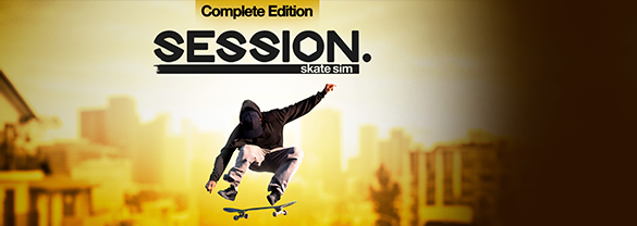 Session: Skate Sim - Complete Edition