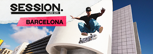 Session: Skate Sim - Barcelona