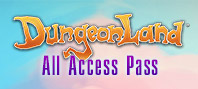Dungeonland — All Access Pass
